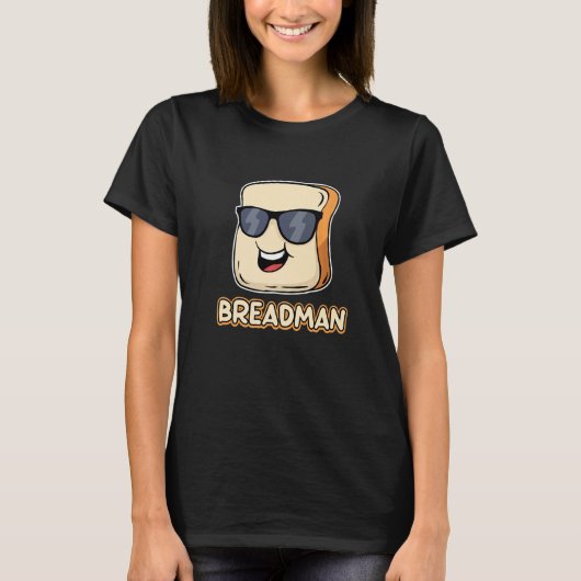 Bread Local Breadman Route Vendor Job Appreciation T-Shirt (Vorderseite)
