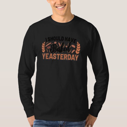 Bread Making Bakery Bread Baker Bread Maker 2 T-Shirt (Vorderseite)