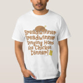 Breadwinner Hühnerabend Cartoon Funny Design T-Shirt (Vorderseite)