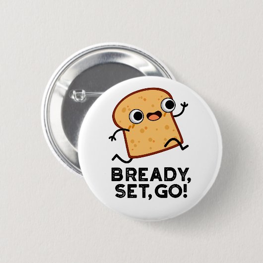 Bready Set Go Funny Running Bread Puff Button (Vorne & Hinten)