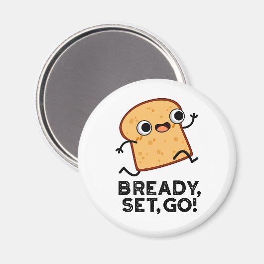 Bready Set Go Funny Running Bread Puff Magnet (Vorderseite/Rückseite)