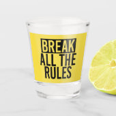 Break all Rules Typografy Schnapsglas (Vorderseite)
