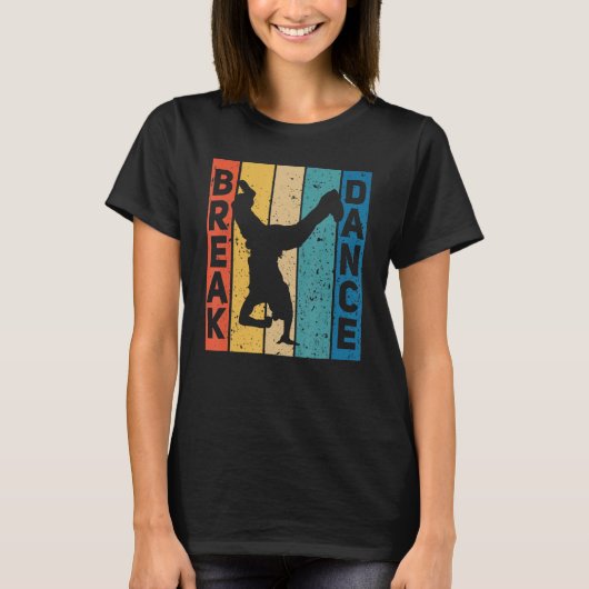 Break Dance Breakdance Break Dancer Breakdance T-Shirt (Vorderseite)