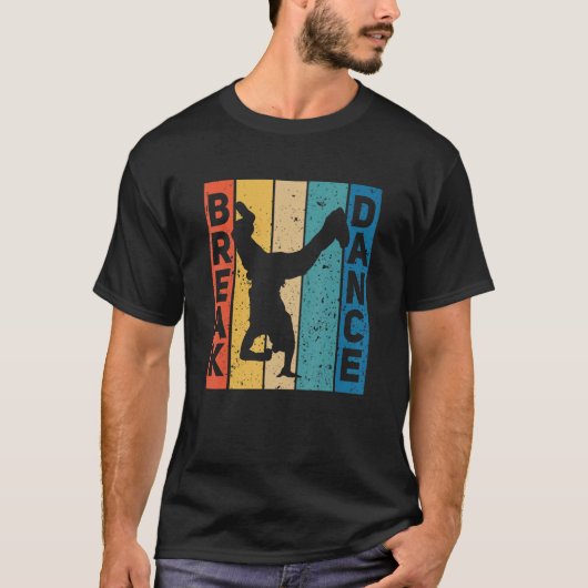 Break Dance Breakdance Break Dancer Breakdance T-Shirt (Vorderseite)