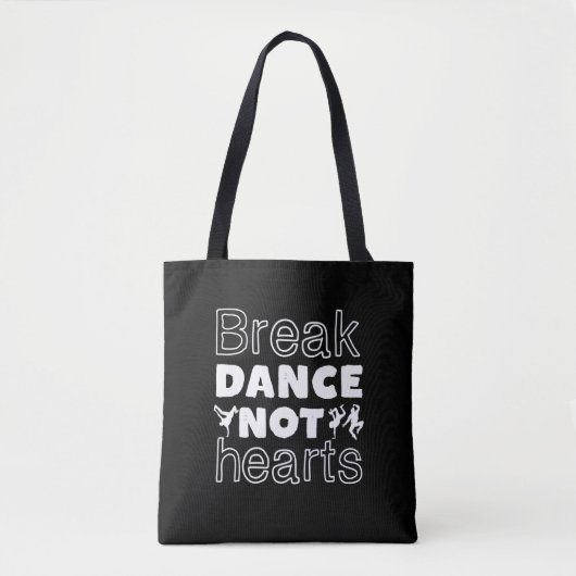 Break Dance Not Hearts Funny Breakdance Dancer Tasche (Vorderseite)