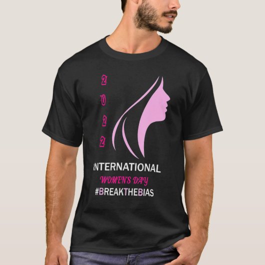 Break den Internationalen Frauentag 2022 für T-Shirt (Vorderseite)