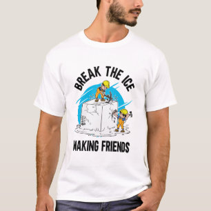 Break die Eis machen Freunde Männer weiß T-Shirt