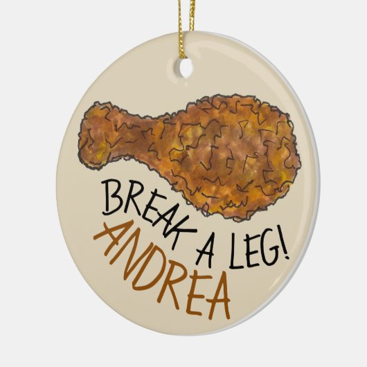 Break einen Leng Opening Night Fried Chicken Drums Keramik Ornament (Links)