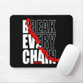 Break Every Chain _ John 8_36 _ Bible Motivational Mousepad (Mit Mouse)