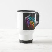 "Break Free" Reisecoffee Mug Reisebecher (VorderseiteRechts)