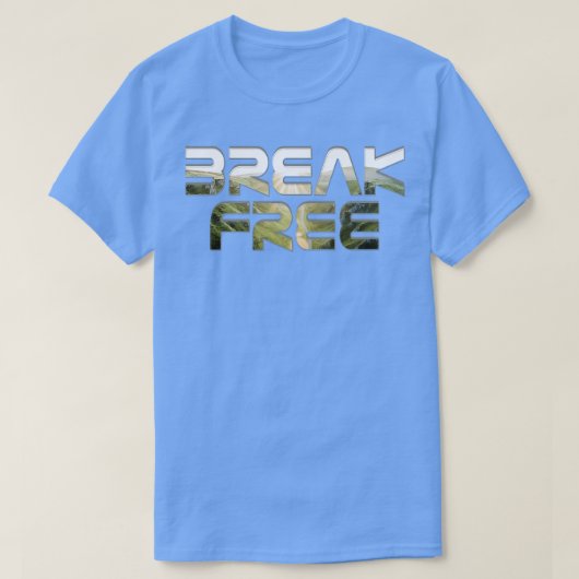 Break-frei T-Shirt (Design vorne)