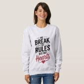 Break Rules, nicht die Typografie Sweatshirt (Vorne ganz)