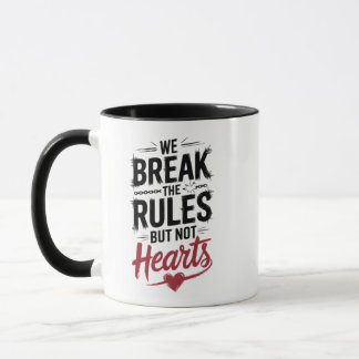 Break Rules, nicht die Typografie Tasse