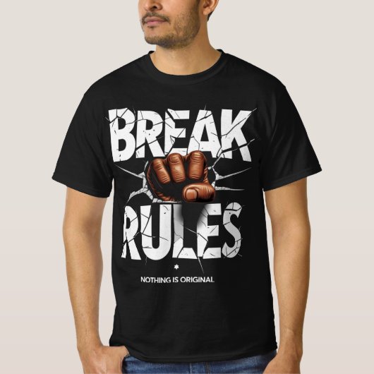 Break Rules - Nichts ist Original-T - Shirt (Vorderseite)