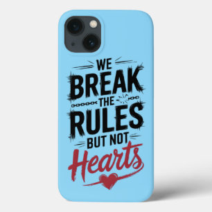 Break Rules, not Hearts: Typografy Phone Case
