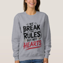 Break Rules, not Hearts - Women's T - Shirt