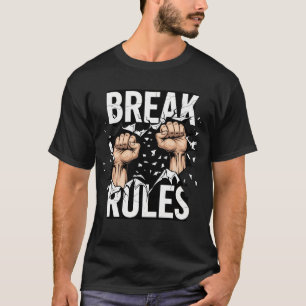 Break Rules T - Shirt - Bold Streetwear Rebellion