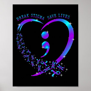 Break Stigma Gerettet Heart Semicolon Suizid Poster