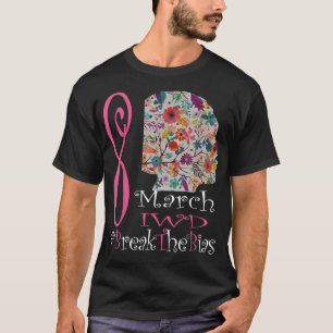 Break The Bias 8 March International Womens Day 20 T-Shirt