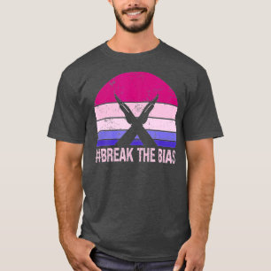 Break the bias international women's day 2022, #Br T-Shirt