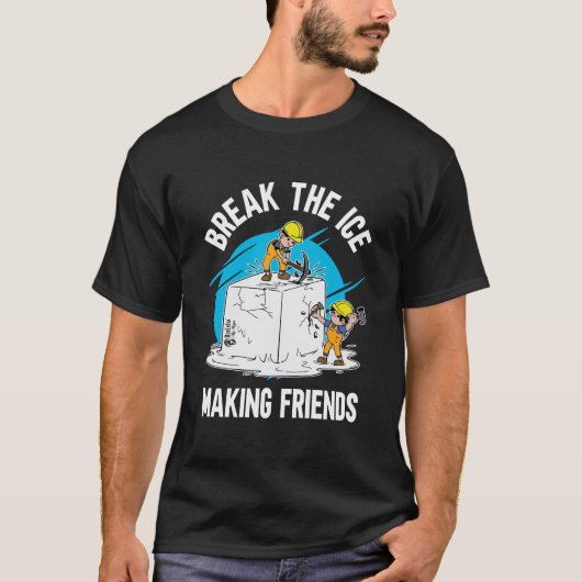 Break the Ice Maaking Friends Men Black T-Shirt (Vorderseite)
