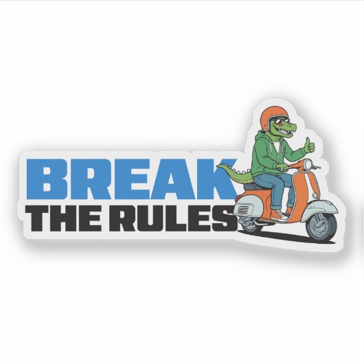 Break The Rules Aufkleber (Vorderseite)