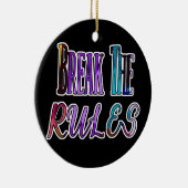 Break the Rules - bunter Rebell Keramik Ornament (Rechts)