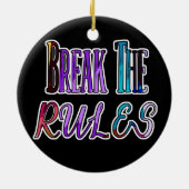 Break the Rules - bunter Rebell Keramik Ornament (Hinten)