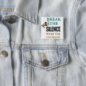 Break the Silence Courage Button (Beispiel)