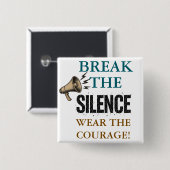 Break the Silence Courage Button (Vorne & Hinten)
