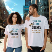 Break the Silence Courage T-Shirt