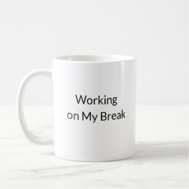 Break Time Vibes Funny Mug Kaffeetasse