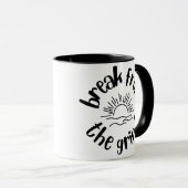 Break von der Grind Coffee Tasse (VorderseiteRechts)