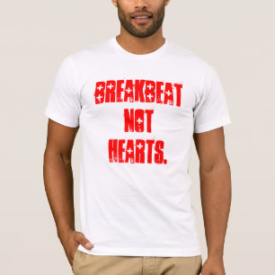 BREAKBEAt nicht Herzen T-Shirt