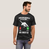 Breakdance Breakdancer Hip Hop Dancer B-Boy Dance T-Shirt (Vorne ganz)