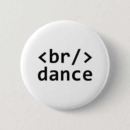 Breakdance code button (Vorderseite)