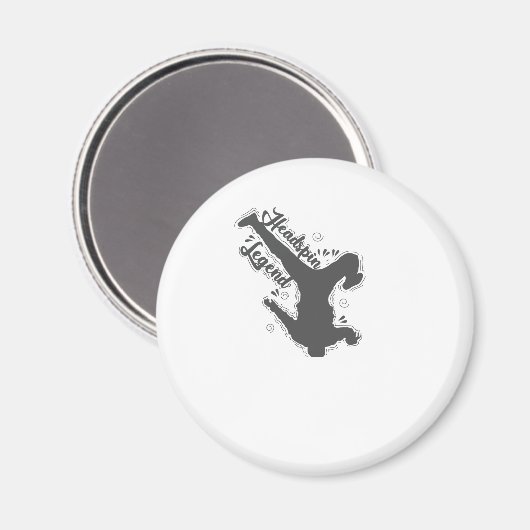 Breakdance Headspin Legend Magnet (Vorderseite/Rückseite)