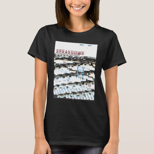 Breakdown Retro Computer Glitch Geek Programmer Ne T-Shirt (Vorderseite)