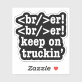 Breaker! behalt auf Truckin' // HTML Code Aufkleber (Blatt)