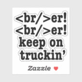 Breaker! behalt auf Truckin' // HTML Code Aufkleber (Blatt)