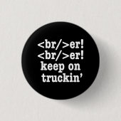 Breaker! behalt auf Truckin' // HTML Code Button (Vorderseite)
