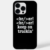 Breaker! behalt auf Truckin' // HTML Code Case-Mate iPhone Hülle (Rückseite)
