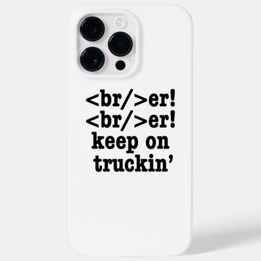 Breaker! behalt auf Truckin' // HTML Code Case-Mate iPhone Hülle (Rückseite)