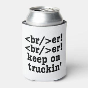 Breaker! behalt auf Truckin' // HTML Code Dosenkühler