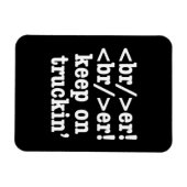 Breaker! behalt auf Truckin' // HTML Code Magnet (Horizontal)