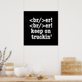 Breaker! behalt auf Truckin' // HTML Code Poster (Küche)
