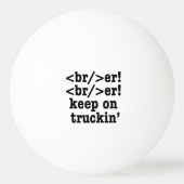 Breaker! behalt auf Truckin' // HTML Code Tischtennisball (Rückseite)