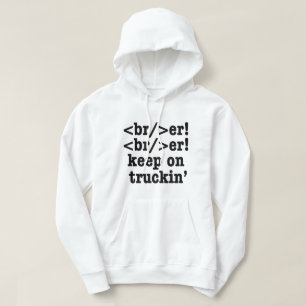 Breaker! Breaker! Fahr weiter // HTML Code Hoodie