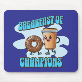 Breakfast of Champions Mousepad
