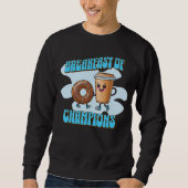 Breakfast of Champions Sweatshirt (Vorderseite)